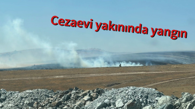 Cezaevi yakınında yangın